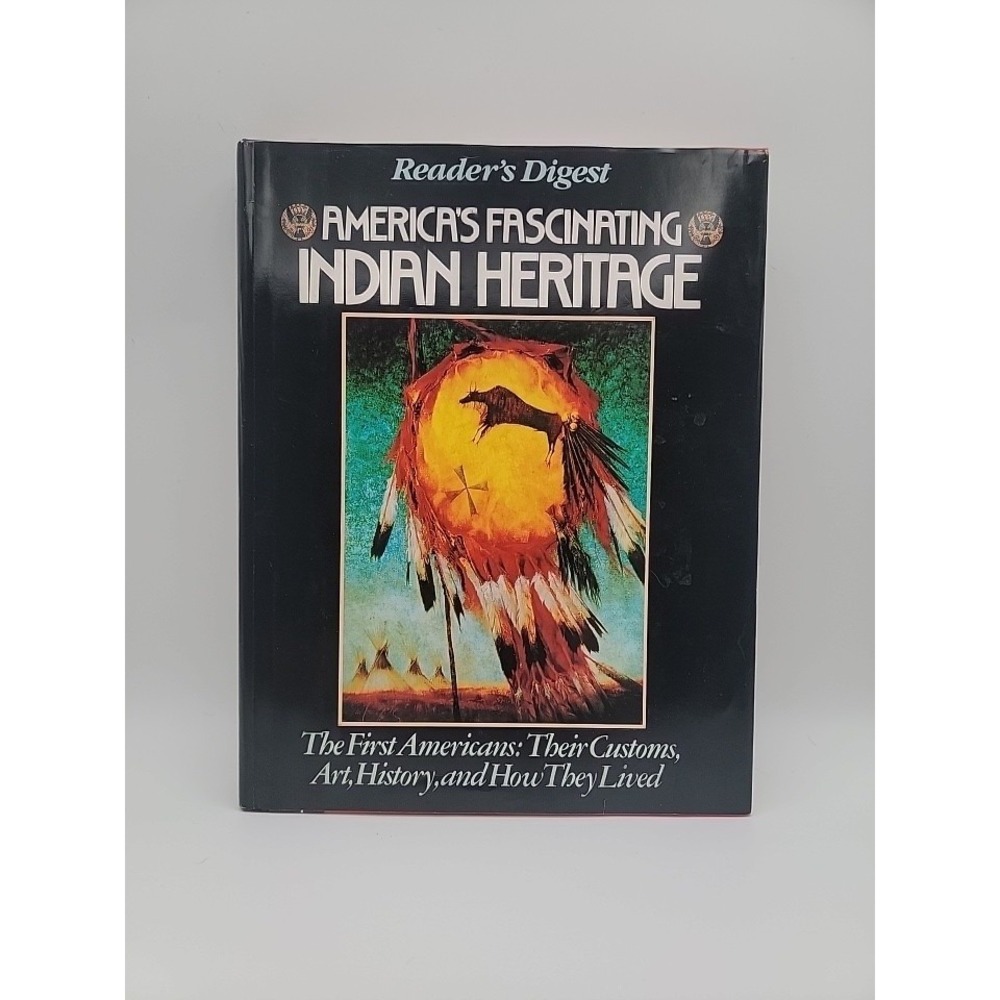 Reader's Digest America's Fascinating Indian Heritage Hardcover 1992 Good